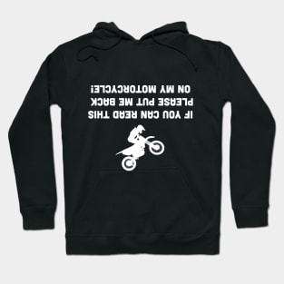 If You Can Read This Please Put Me Back On My Mototrcycle. Hoodie